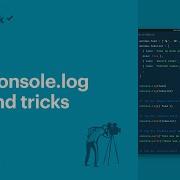 Five Console Log Tips And Tricks 1 Bonus Tip