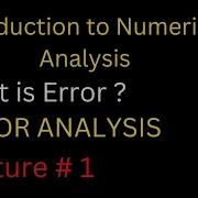 What Is Error Introduction To Numerical Analysis Numerical Method Lecture 1