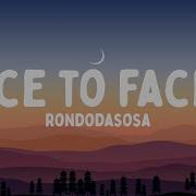Rondodasosa Face To Face 2 Testo Lyrics