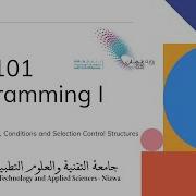 Lecture 5 Boolean Variables Conditions And Selection Control Structures Part 1 Flow Of Control