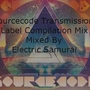 Progressive Psytrance Sourcecode Transmissions Label Compilation Mix By Electric Samurai