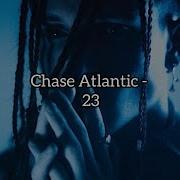 Chase Atlantic 23 Tradução