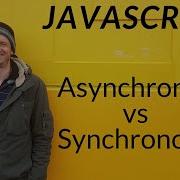 Asynchronous Vs Synchronous Code