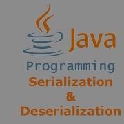 Java Tutorial Serialization Deserialization