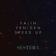 Yalın Yeniden Speed Up