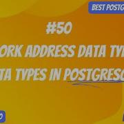 Data Types In PostgreSQL Network Address Data Types PostgreSQL Full Playlist 50
