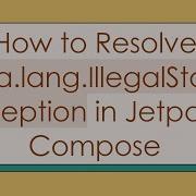 How To Resolve Java Lang IllegalStateException In Jetpack Compose