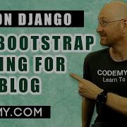 Style Our Blog With Bootstrap Django Blog 3