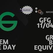 118 Gray To Binary Equivalent Gfg Potd 11 04 2024 GFG Problem Of The Day