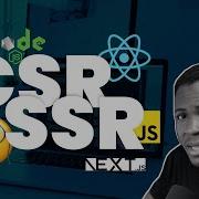 Client Side Vs Server Side Rendering Simplified With JS NodeJS React NextJS Examples