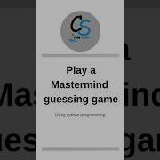 Create A Mastermind Guessing Game Using Python Programming Python Pydroid3 Guessinggame Games