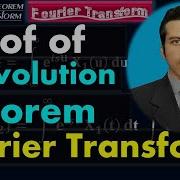 Proof Of Convolution Theorem Of Fourier Transform Advanced Calculus By Moein