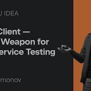 HTTP Client Secret Weapon For Web Service Testing