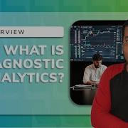What Is Diagnostic Analytics Understanding Data Driven Decision Making