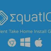 EquatIO Take Home Installation All Platforms
