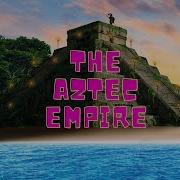 The Rise And Fall Of The Aztec Empire Politics Religion And Architecture Of Tenochtitlan PART 1