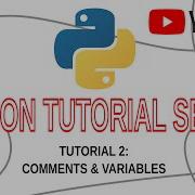 Python Tutorial 2 Comments Variables