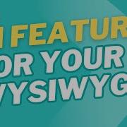Top 10 AI Features For Modern WYSIWYG Editors