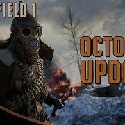 Battlefield 1 October Update Patch Notes And Overview New Operation Campaign Details