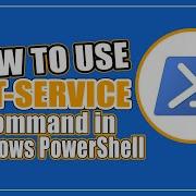 How To Use Get Service Command In Windows PowerShell