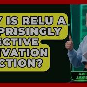 Why Is ReLU A Surprisingly Effective Activation Function AI And Machine Learning Explained