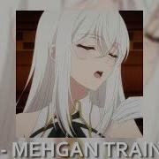 Meghan Trainor No Speed Up