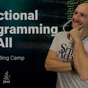 Functional Programming For All Java Code Camp Live Coding Sessions
