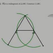 3 2 5 Construct A Midsegment Then A Triangle