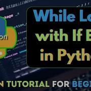 5 How To Use While Loop With If Else Condition In Python Python Tutorial For Beginners