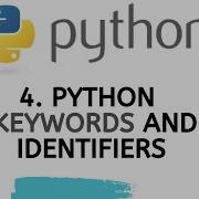 Python Keywords And Identifiers