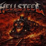 HELLSTEEL Night Ride Of The Hellbound Train Heavy Metal
