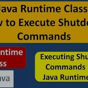 Java Runtime Class How To Execute Shutdown Commands