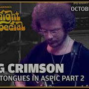Lark S Tongues In Aspic Part 2 King Crimson The Midnight Special
