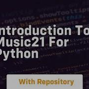 Introduction To Music21 For Python