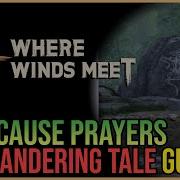Lost Cause Prayers Where Winds Meet