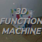3D FUNCTION MACHINE PERFORMANCE TASK