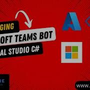 Debugging Microsoft Teams Bot During Development And After Deployment To Azure App Service NET VS