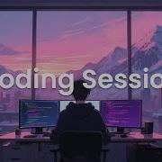 Coding Session Chillstep Coding Mix For Flow State