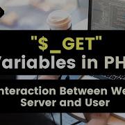 What Is Get Variable In PHP How To Get Form Data From User In PHP Tutorial 10