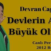 Devran Çağlar Devlerin Aski Büyük Olur Almanya Bremen Canlı Performans 2012