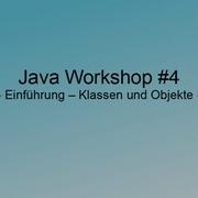 Java Folge 4 Klassen Und Objekte