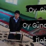 Oy Gülüm Oy Gündüzüm İlahisi