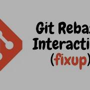 Git Rebase Interactive Fixup