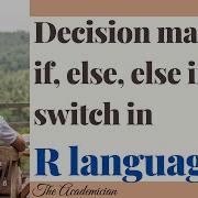 R10 Decision Making If Else If Switch In R Language