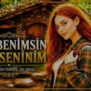 SEN BENİMSİN BEN SENİNİM