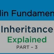 Kotlin Understanding INHERITANCE With Example Object Oriented Programming In Kotlin 8 3
