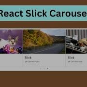 React Slick How To Use React Slick To Create A Responsive Carousel 2023