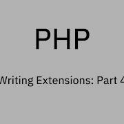 4 Writing PHP Extensions Creating A Class For Our LineString