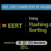 HOW TO Sort Characters By Frequency Leetcode 451
