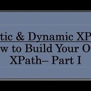 Шаг за шагом как написать статический и динамический XPath